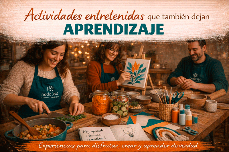 Actividades entretenidas que también dejan aprendizaje