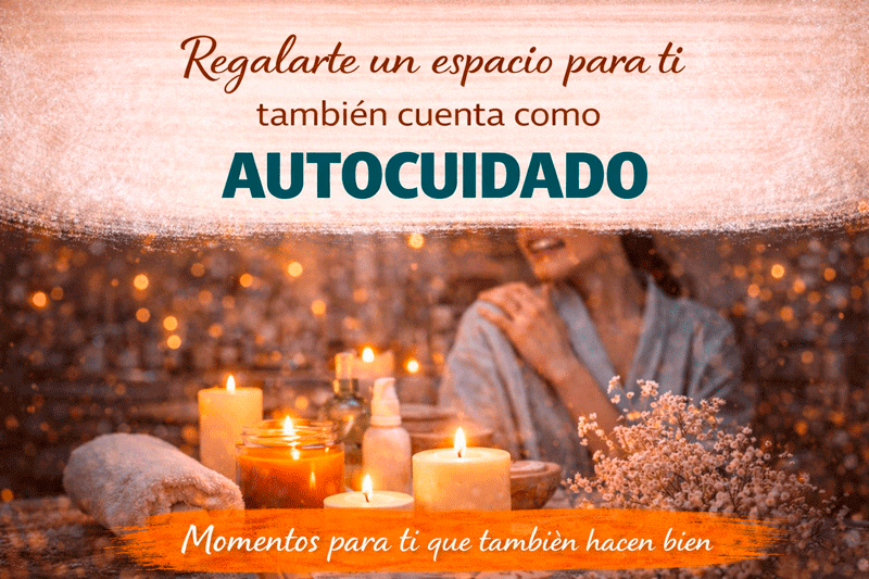 Regalarte un espacio para ti también cuenta como autocuidado